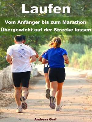 cover image of Laufen--Vom Anfänger bis zum Marathon--Übergewicht auf der Strecke lassen